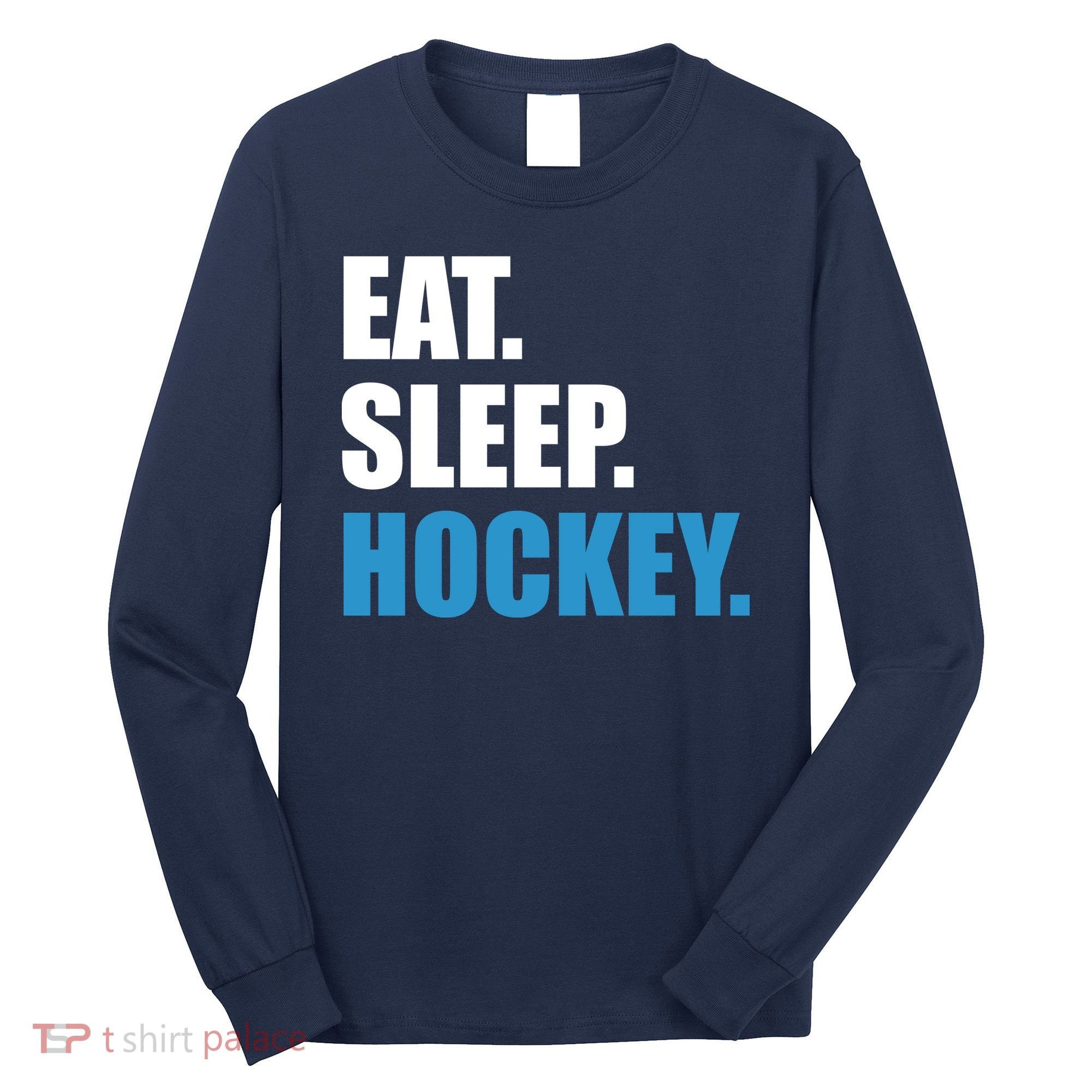 Eat Sleep Hockey Long Sleeve Shirt