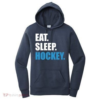 Eat Sleep Hockey Women's Hoodie