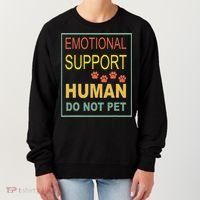 Emotional Support Human  Pet Dog Owners Not Women's Sweatshirt thumb 0