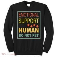 Emotional Support Human  Pet Dog Owners Not Sweatshirt thumb 0