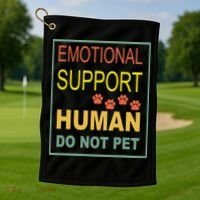 Emotional Support Human  Pet Dog Owners Not Golf Towel thumb 1