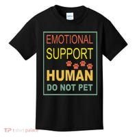 Emotional Support Human  Pet Dog Owners Not Kids T-Shirt thumb 0