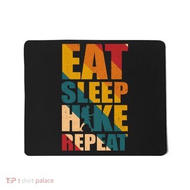 Eat Sleep Hike Repeat Mousepad