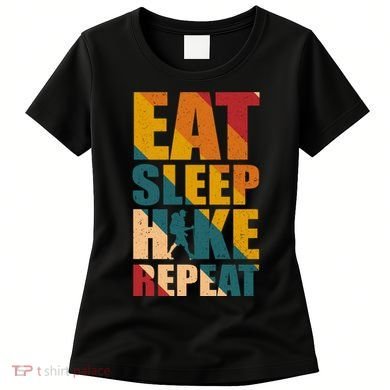 Eat Sleep Hike Repeat Women's T-Shirt