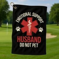Emotional Support Husband Do Not Pet Funny Golf Towel thumb 1