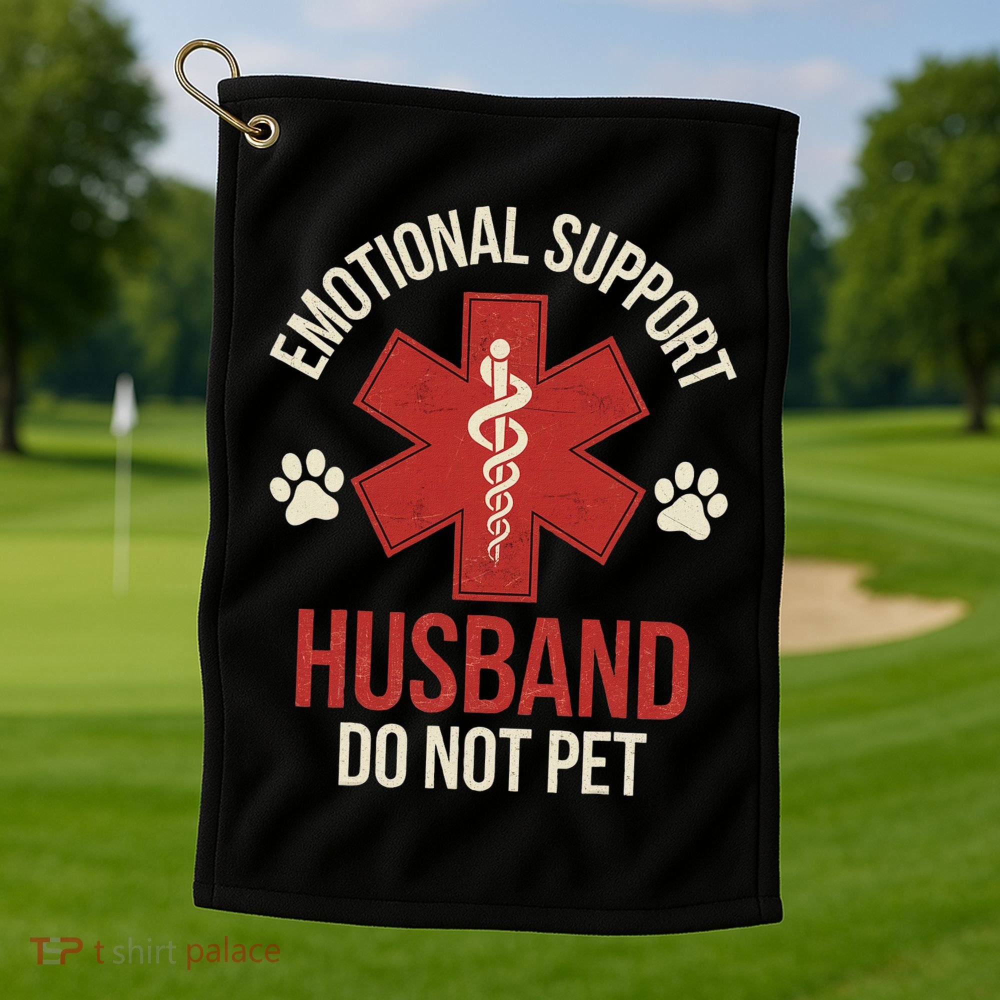Emotional Support Husband Do Not Pet Funny Golf Towel
