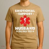 Emotional Support Husband Do Not Pet T-Shirt thumb 3