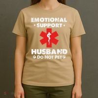 Emotional Support Husband Do Not Pet T-Shirt thumb 4