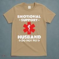 Emotional Support Husband Do Not Pet T-Shirt thumb 5