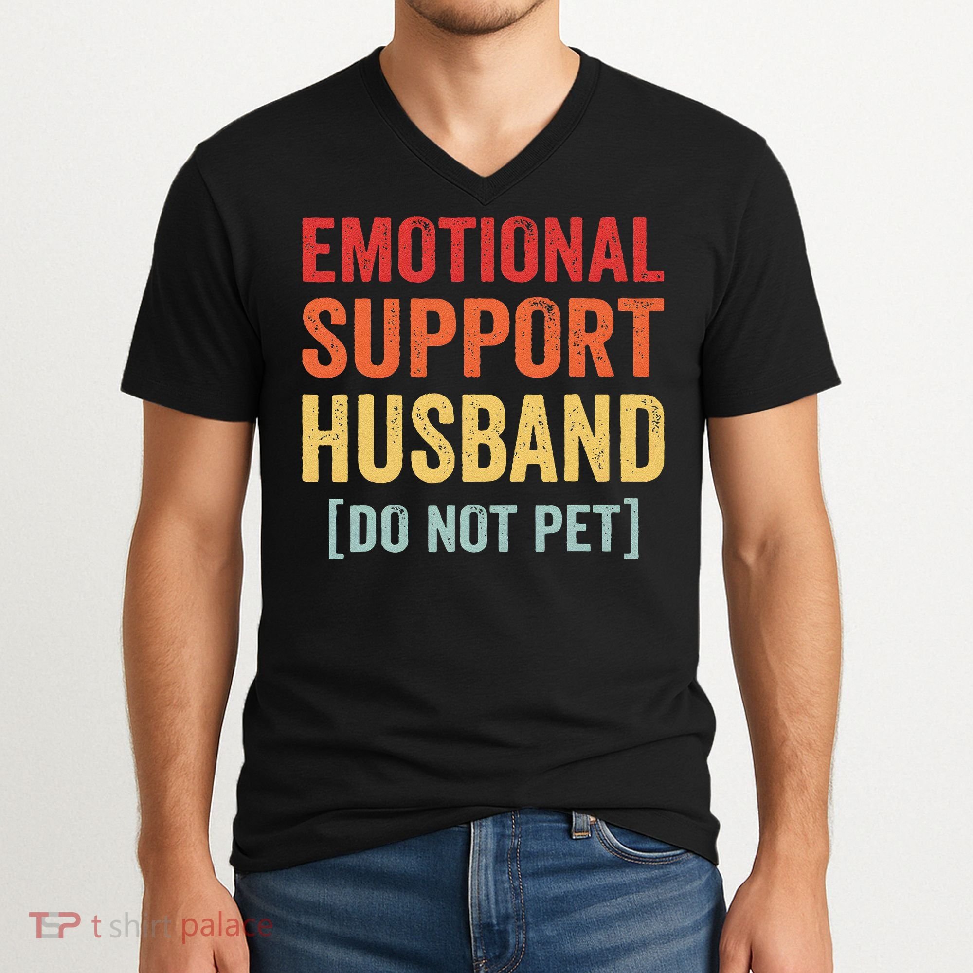 Emotional Support Husband Do Not Pet V-Neck T-Shirt