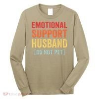 Emotional Support Husband Do Not Pet Long Sleeve Shirt thumb 0