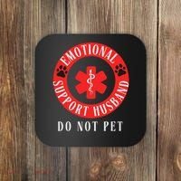 Emotional Support Husband Do Not Pet Coaster thumb 0