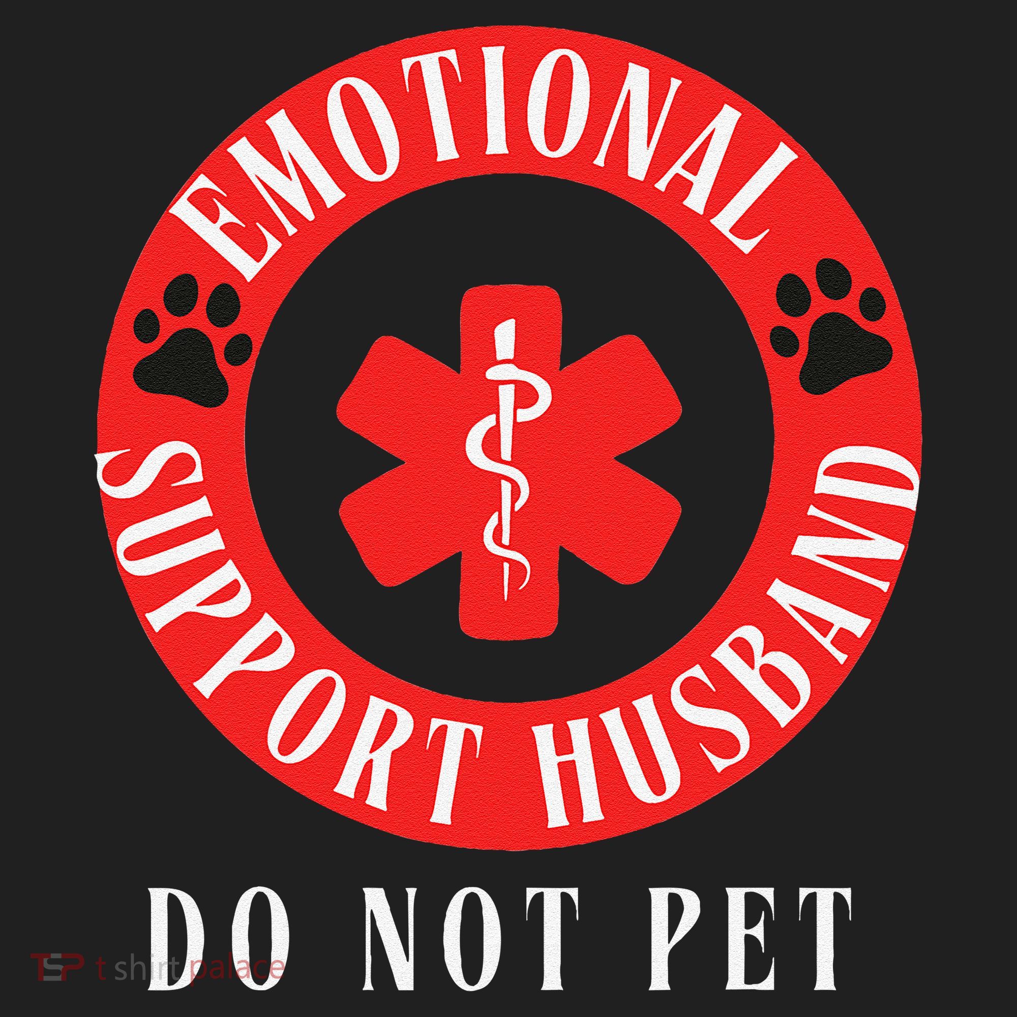Emotional Support Husband Do Not Pet Tumbler