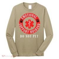 Emotional Support Husband Do Not Pet Long Sleeve Shirt thumb 0