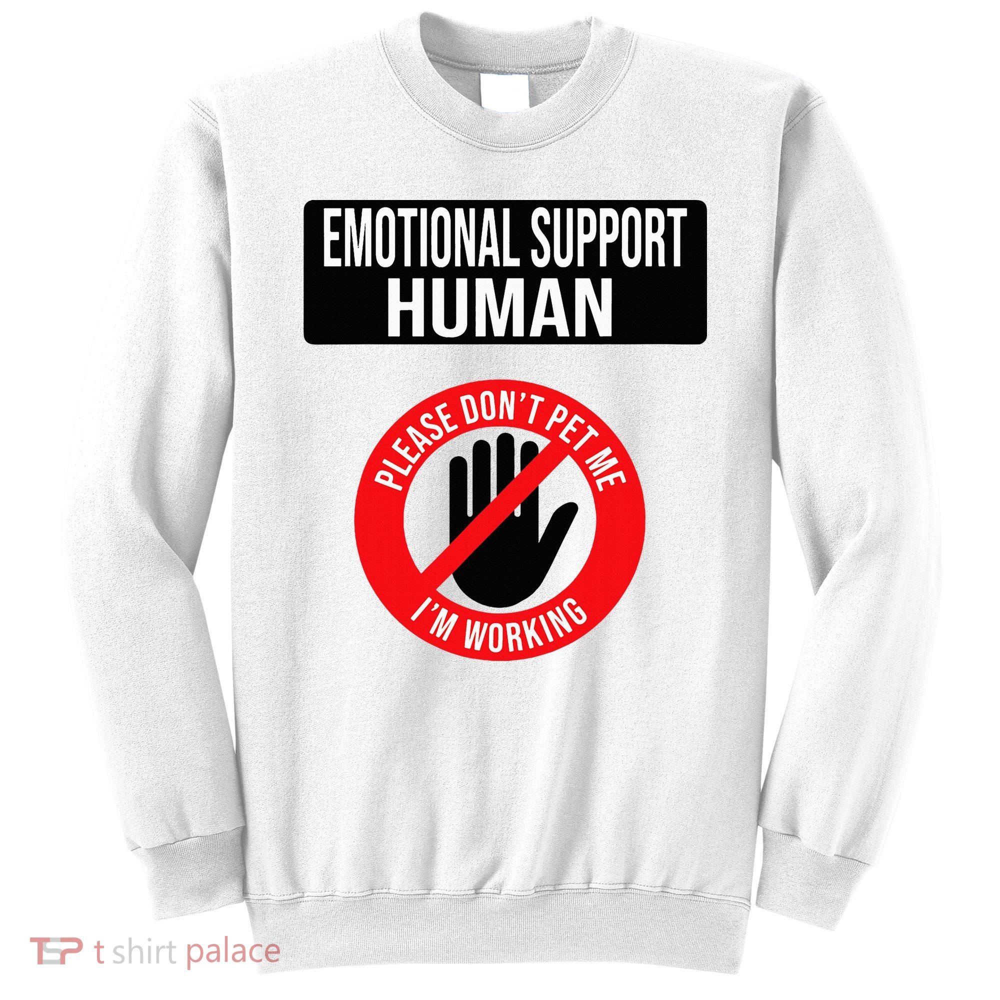 Emotional Support Human Halloween Costume Do Not Pet Me Sweatshirt