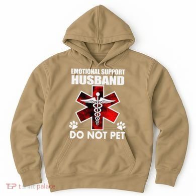 Emotional Support Husband Do Not Pet Hoodie