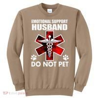 Emotional Support Husband Do Not Pet Sweatshirt thumb 0