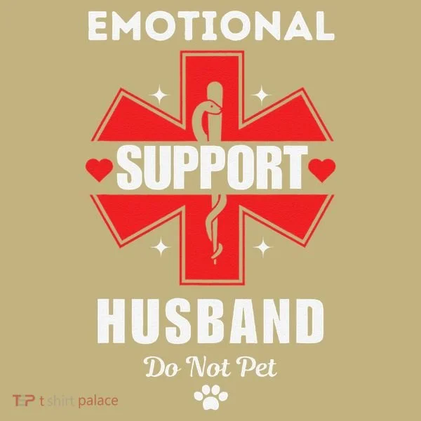 Emotional Support Husband Do Not Pet Kids T-Shirt