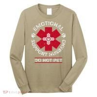 Emotional Support Husband Do Not Pet Long Sleeve Shirt thumb 0