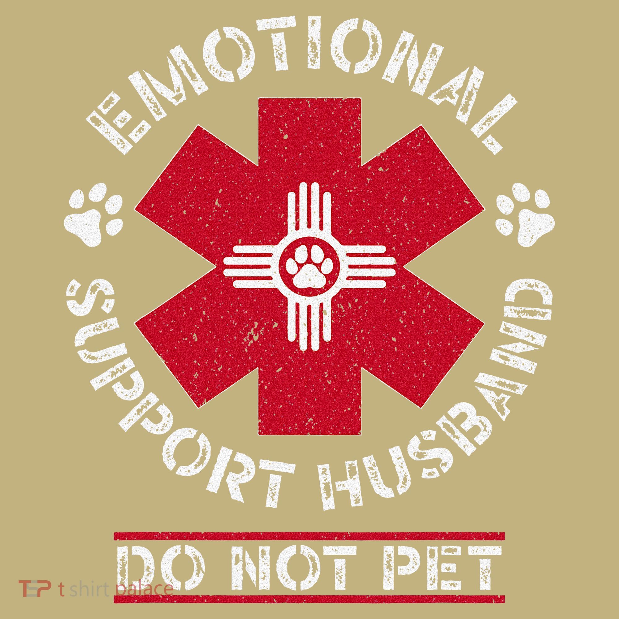 Emotional Support Husband Do Not Pet T-Shirt