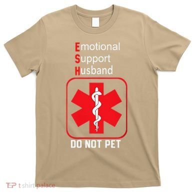 Emotional Support Husband Do Not Pet T-Shirt
