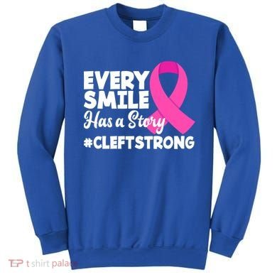 Every Smile Has A Story Cleft Lip And Palate Awareness Great Gift Sweatshirt