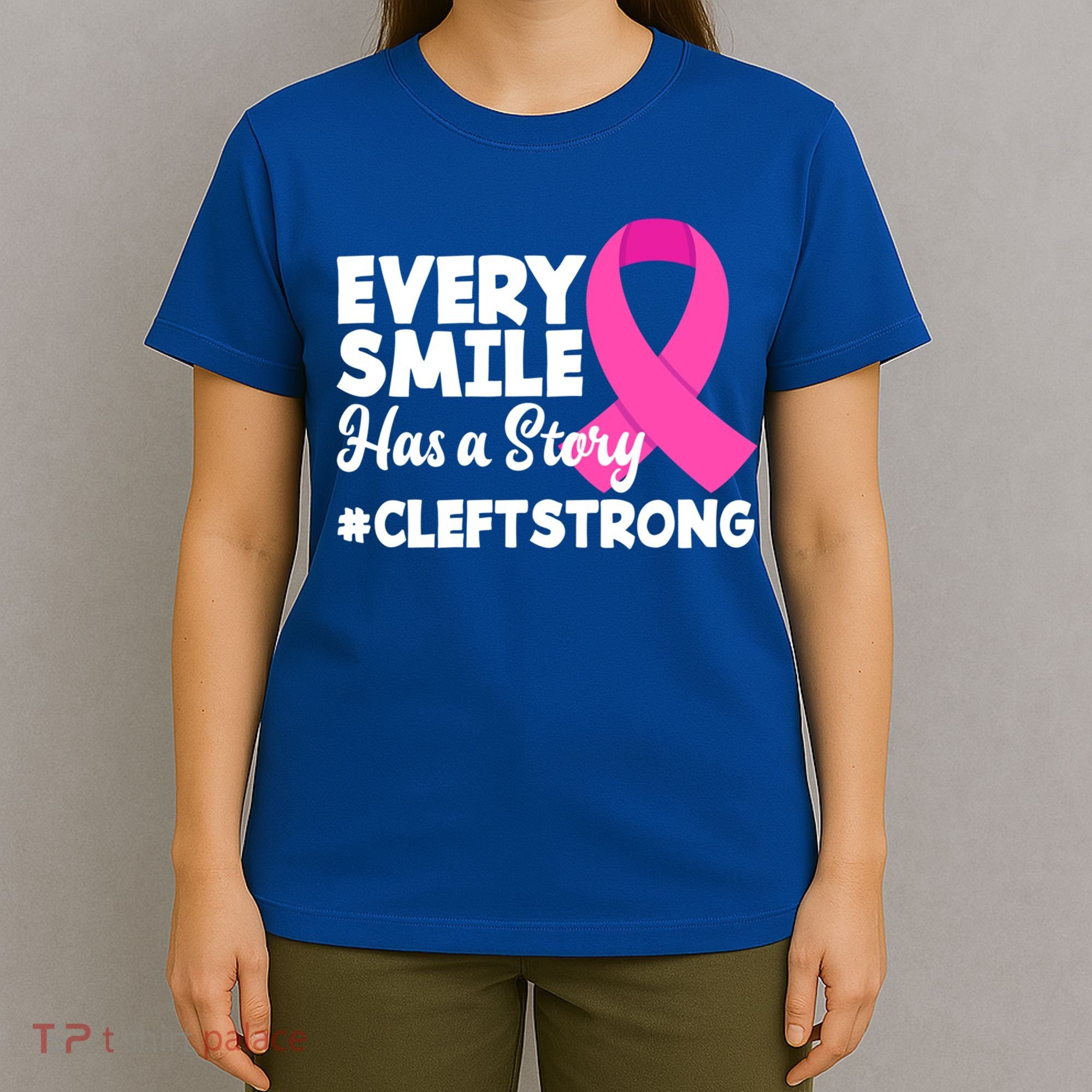 Every Smile Has A Story Cleft Lip And Palate Awareness Great Gift T-Shirt