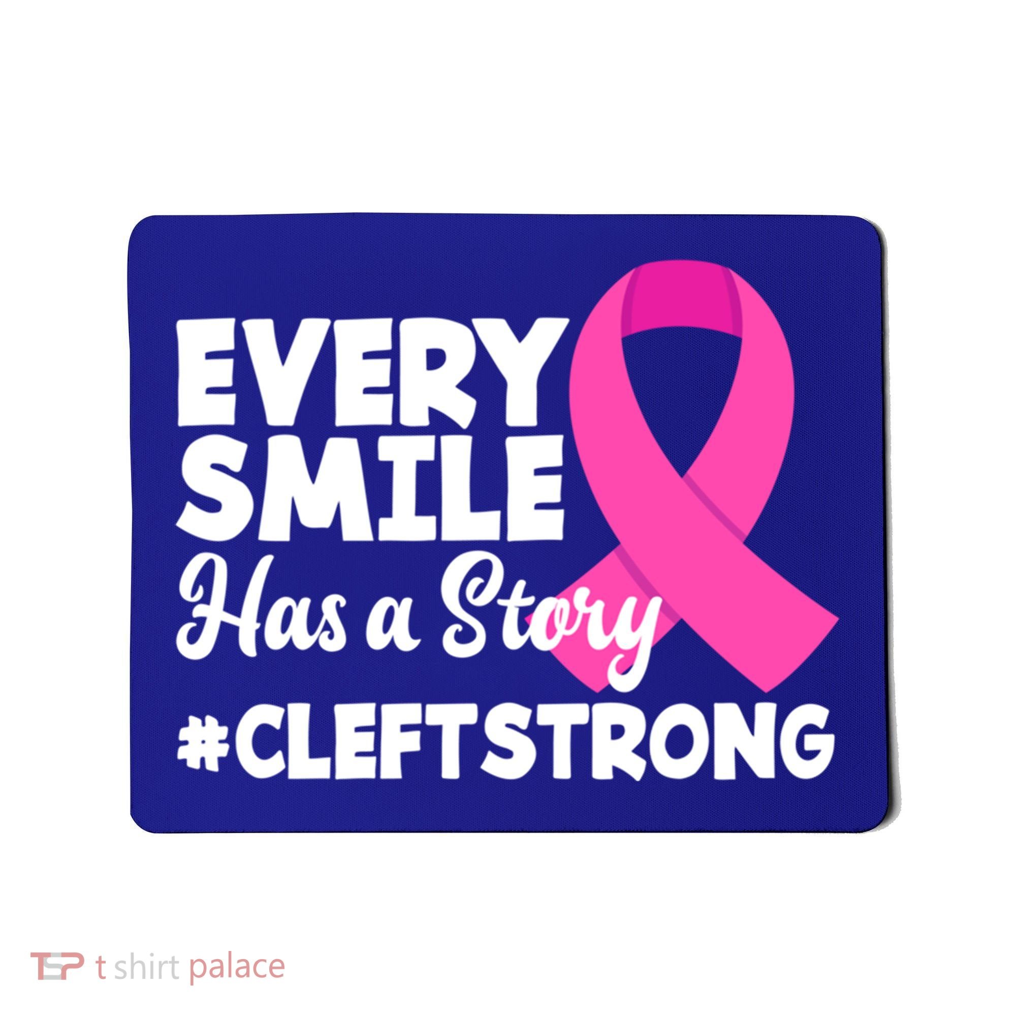 Every Smile Has A Story Cleft Lip And Palate Awareness Great Gift Mousepad