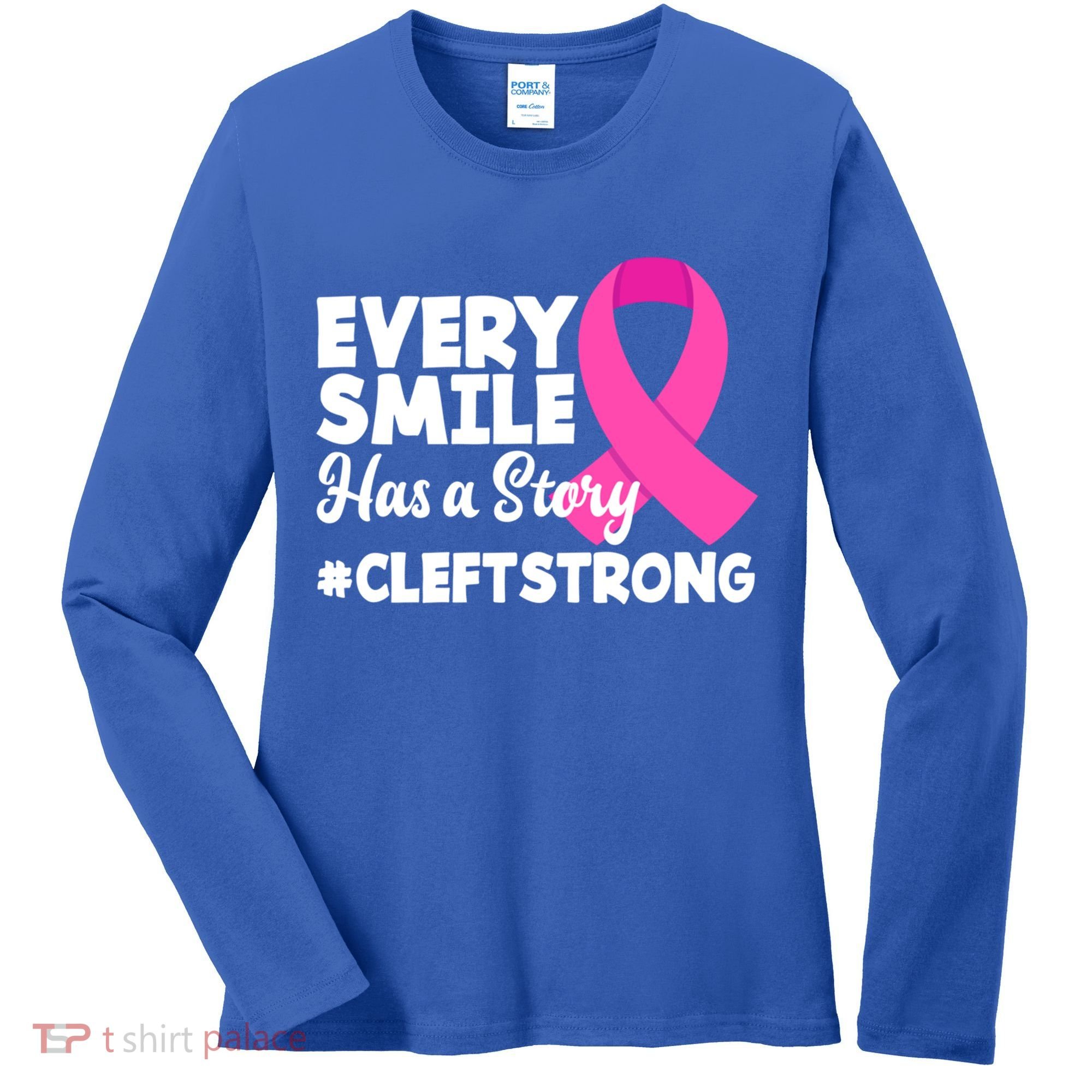 Every Smile Has A Story Cleft Lip And Palate Awareness Great Gift Women's Long Sleeve Shirt