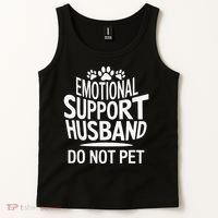Emotional Support Husband Do Not Pet Funny Marriage Quote Tank Top thumb 2