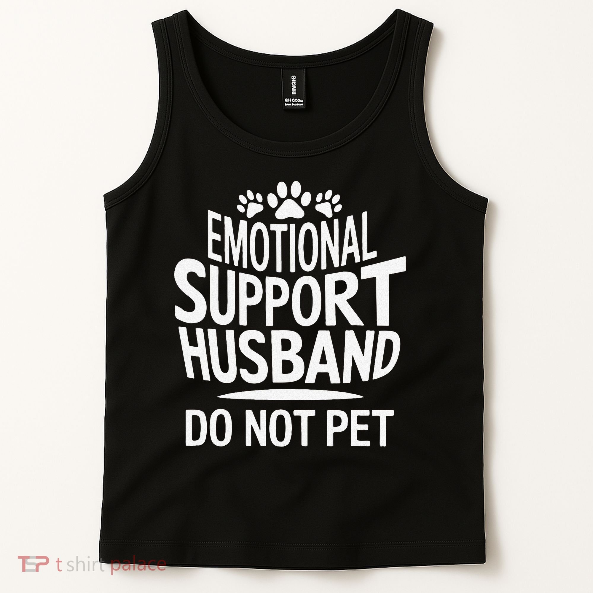 Emotional Support Husband Do Not Pet Funny Marriage Quote Tank Top