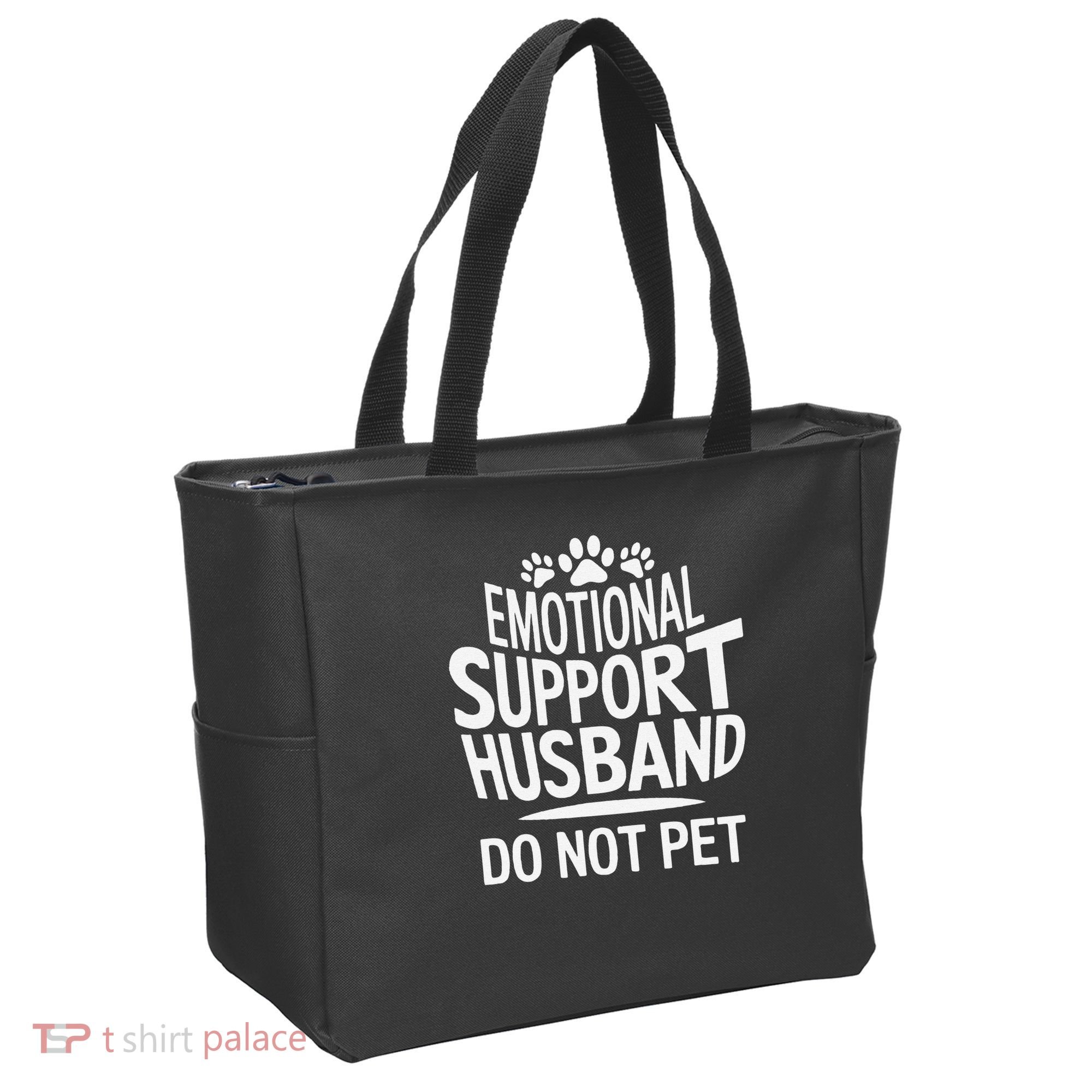 Emotional Support Husband Do Not Pet Funny Marriage Quote Tote Bag