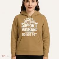 Emotional Support Husband Do Not Pet Funny Marriage Quote Hoodie thumb 5