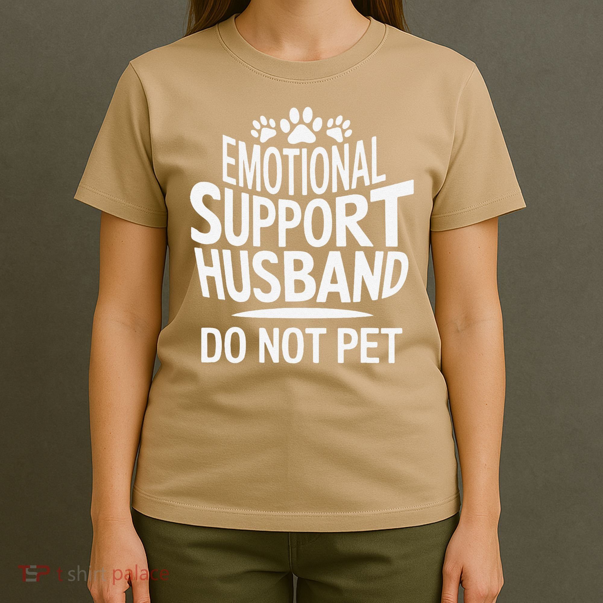Emotional Support Husband Do Not Pet Funny Marriage Quote T-Shirt