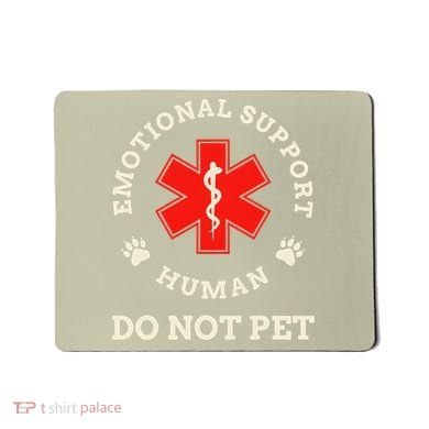 Emotional Support Husband Do Not Pet Mousepad