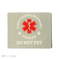 Emotional Support Husband Do Not Pet Mousepad thumb 0