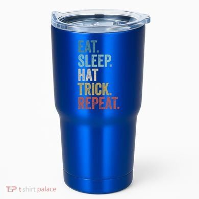 Eat Sleep Hat Trick Repeat Soccer Ice Hockey Gift Tumbler
