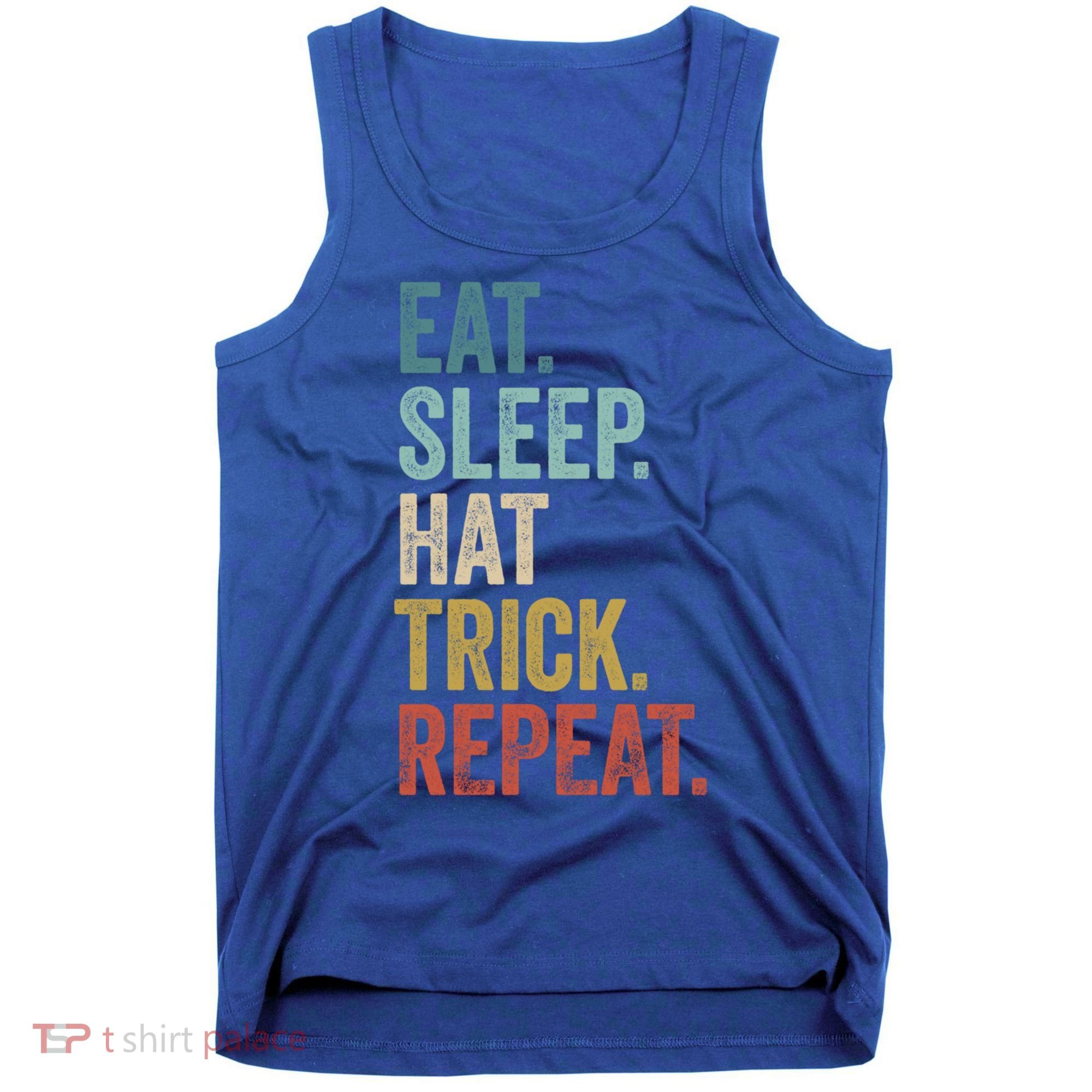 Eat Sleep Hat Trick Repeat Soccer Ice Hockey Gift Tank Top