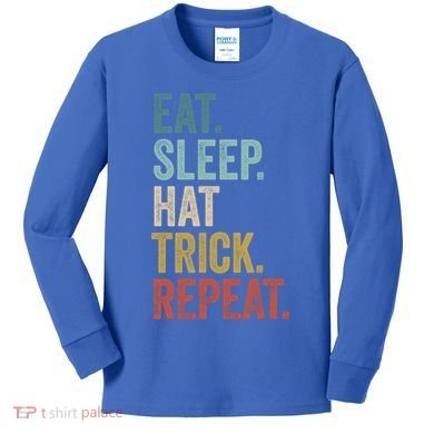 Eat Sleep Hat Trick Repeat Soccer Ice Hockey Gift Kids Long Sleeve Shirt