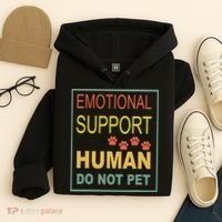 Emotional Support Human Pet Dog Owners Not Hoodie thumb 4