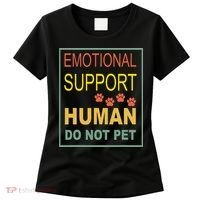 Emotional Support Human Pet Dog Owners Not Women's T-Shirt thumb 0