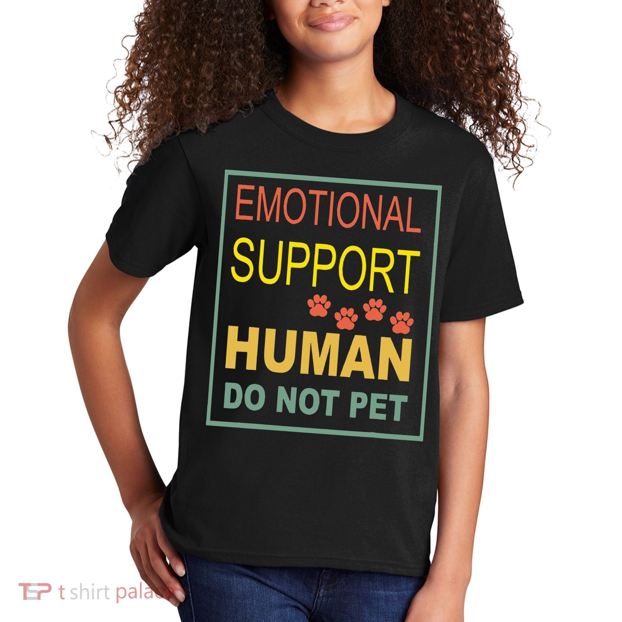 Emotional Support Human Pet Dog Owners Not Kids T-Shirt