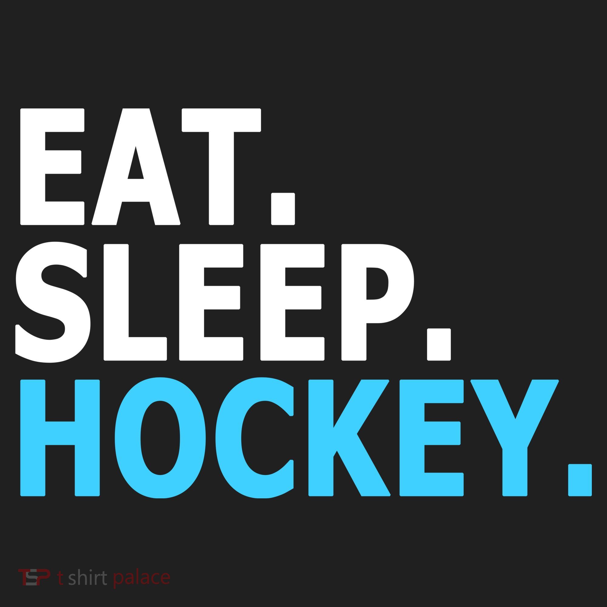 Eat. Sleep. Hockey. Tumbler