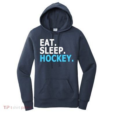 Eat. Sleep. Hockey. Women's Hoodie