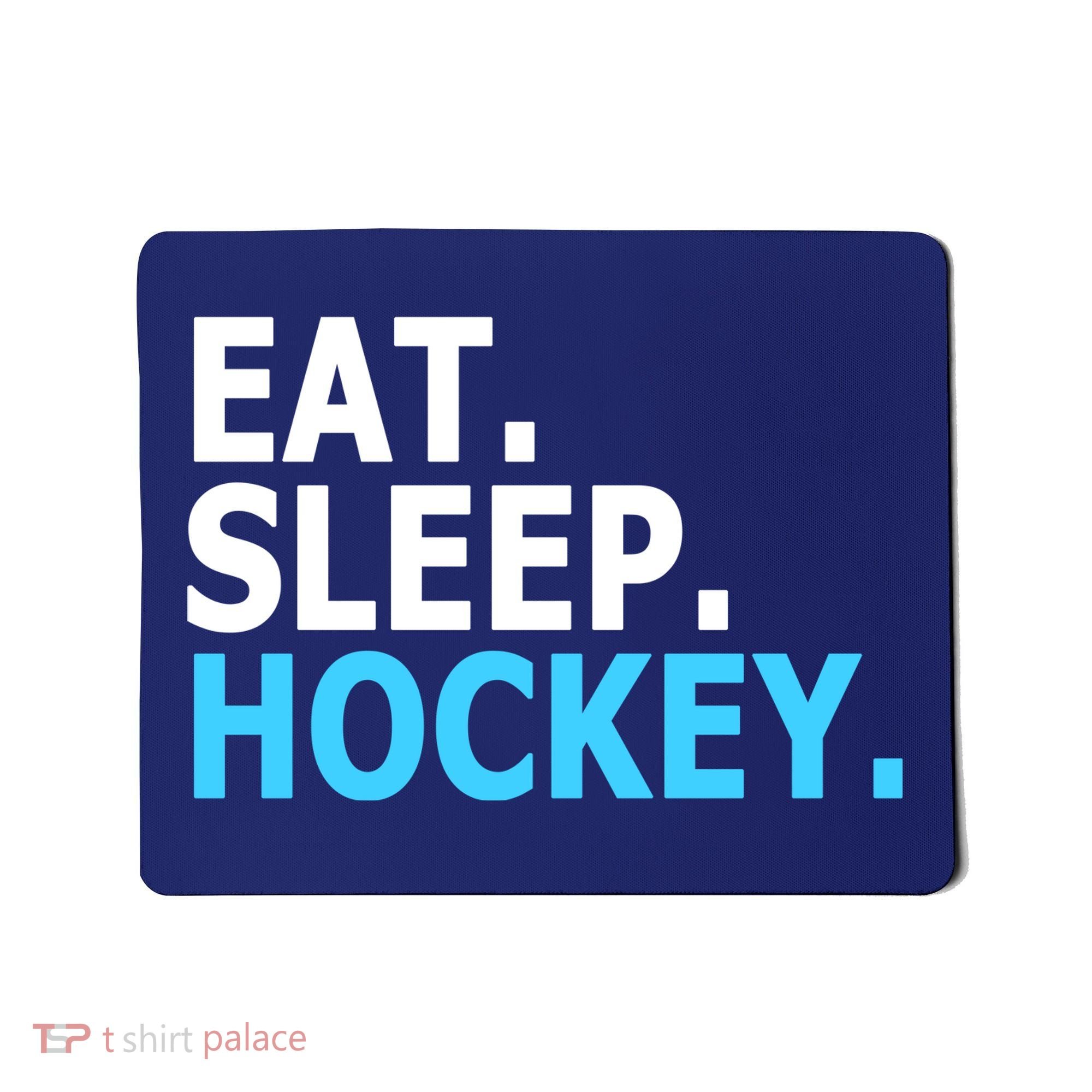 Eat. Sleep. Hockey. Mousepad
