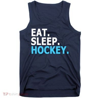 Eat. Sleep. Hockey. Tank Top