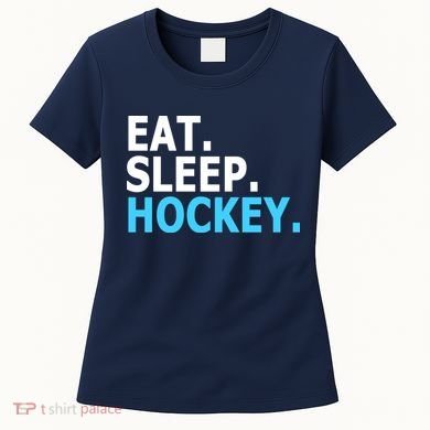 Eat. Sleep. Hockey. Women's T-Shirt