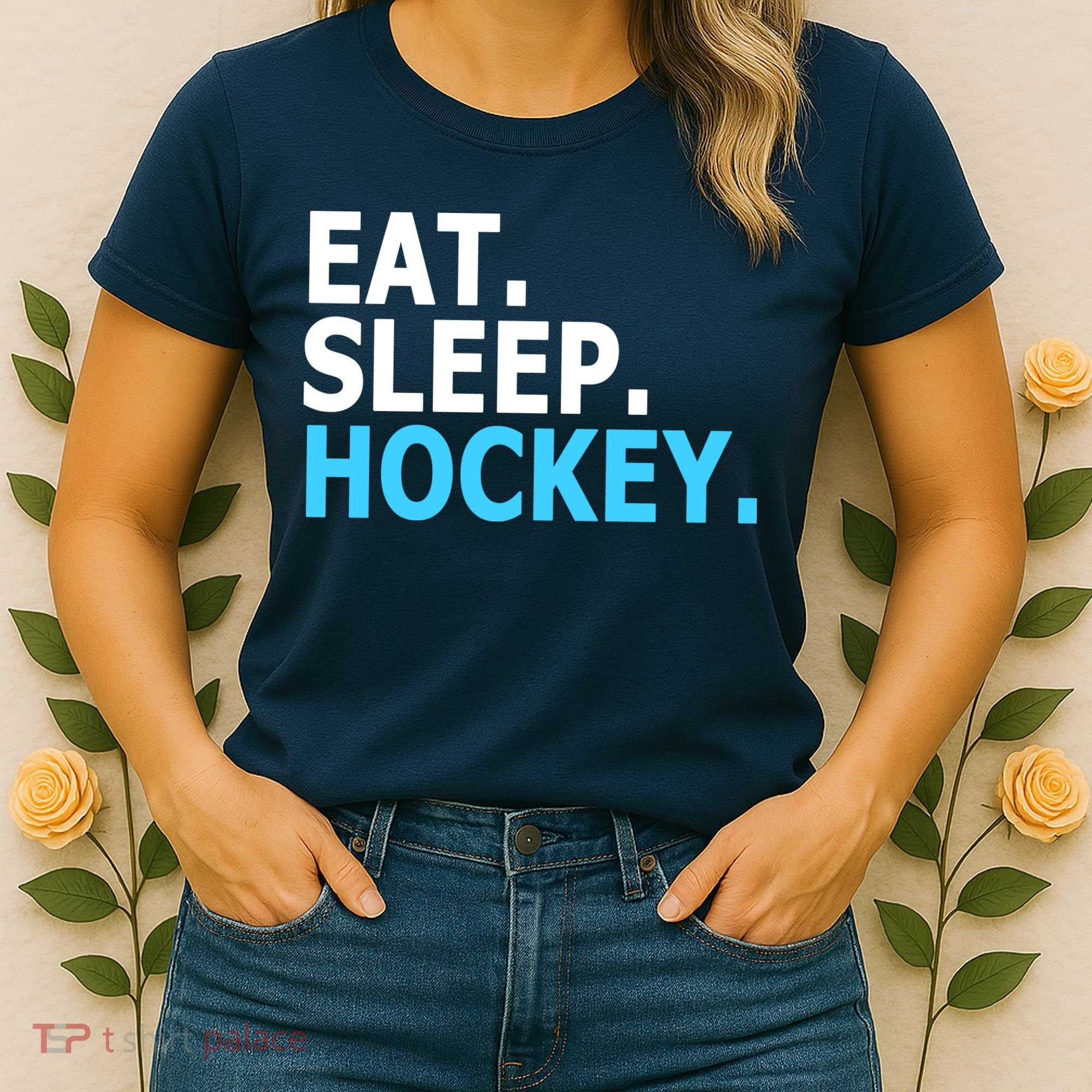 Eat. Sleep. Hockey. Women's T-Shirt