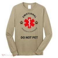 Emotional Support Husband Do Not Pet Long Sleeve Shirt thumb 0