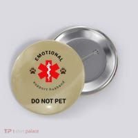 Emotional Support Husband Do Not Pet Button thumb 0